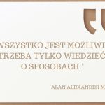 Wszystko-jest-możliwe-trzeba-tylko-wiedzieć-o-sposobach.